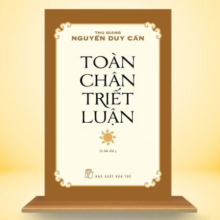 Toàn Chân Triết Luận (NEW)