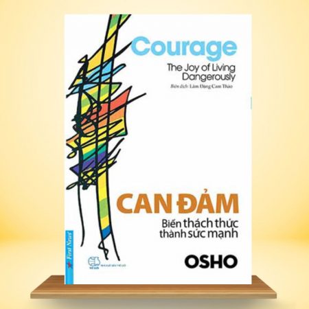 Can Đảm Biến Thách Thức Thành Sức Mạnh