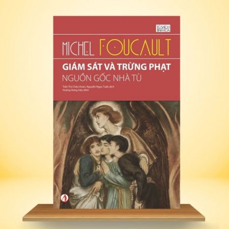 Giám sát và Trừng phạt – Nguồn gốc nhà tù