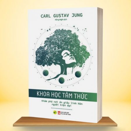 Khoa Học Tâm Thức - Khám Phá Nơi Ẩn Giấu Linh Hồn Người Hiện Đại