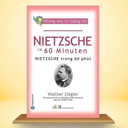 Nietzsche Trong 60 Phút