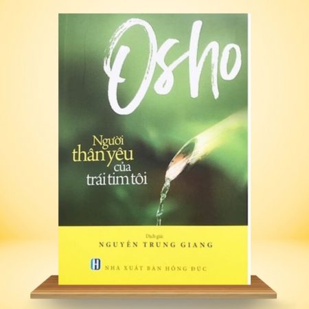 Osho - Người Thân Yêu Của Trái Tim Tôi