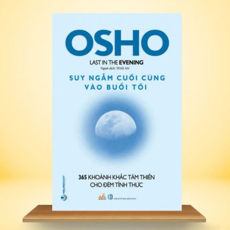 OSHO - Suy Ngẫm Cuối Cùng Vào Buổi Tối