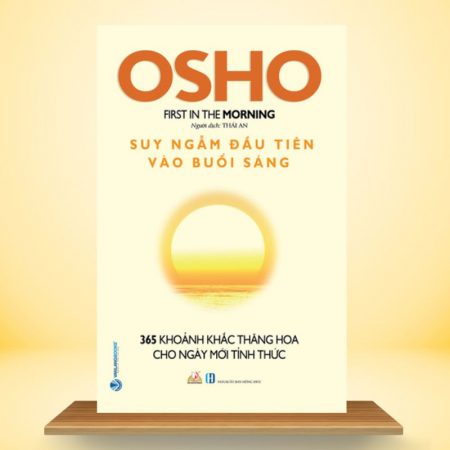 OSHO - Suy Ngẫm Đầu Tiên Vào Buổi Sáng