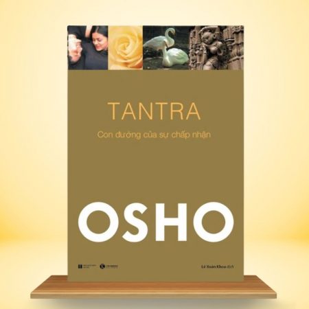 Osho - Tantra - Con Đường Của Sự Chấp Nhận