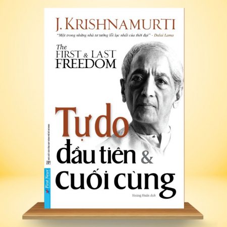 Tự Do Đầu Tiên Và Cuối Cùng